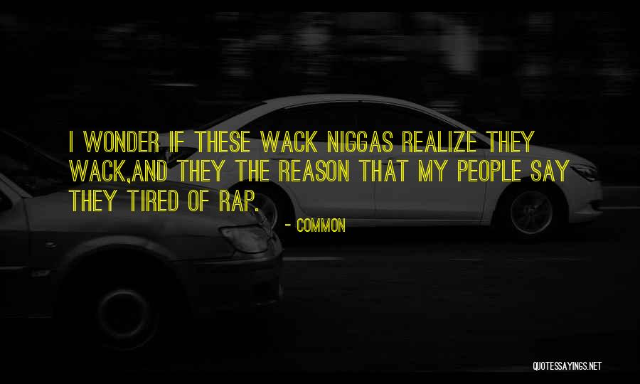 Out Of Wack Quotes By Common Out Of Wack Quotes By Common