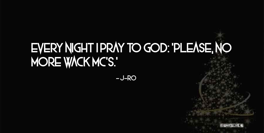 Out Of Wack Quotes By J-Ro