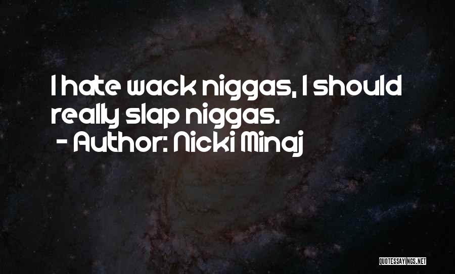 Out Of Wack Quotes By Nicki Minaj