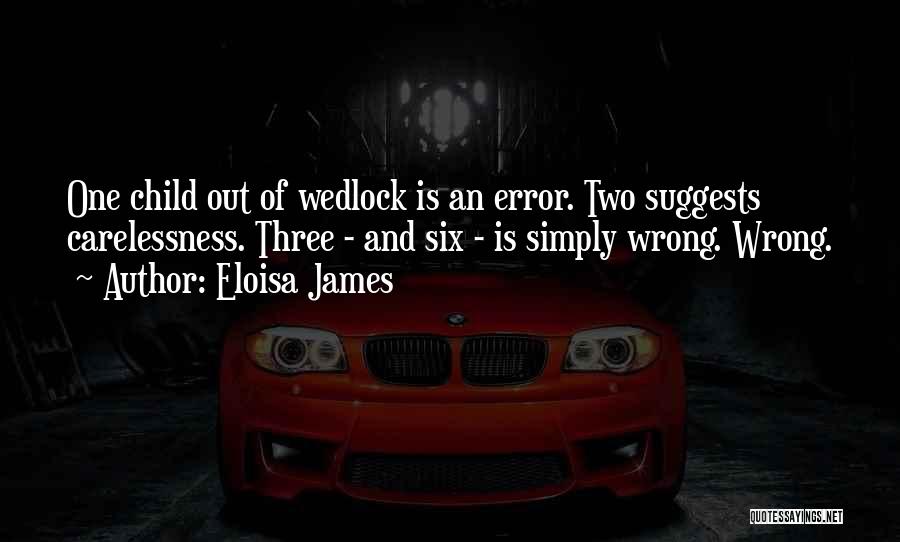 Out Of Wedlock Quotes By Eloisa James