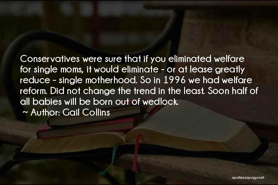 Out Of Wedlock Quotes By Gail Collins