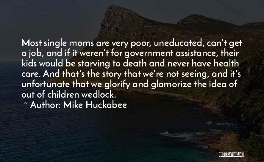 Out Of Wedlock Quotes By Mike Huckabee