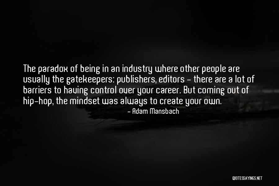 Out Of Your Control Quotes By Adam Mansbach Out Of Your Control Quotes By Adam Mansbach