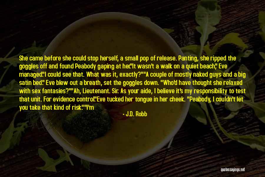 Out Of Your Control Quotes By J.D. Robb Out Of Your Control Quotes By J.D. Robb