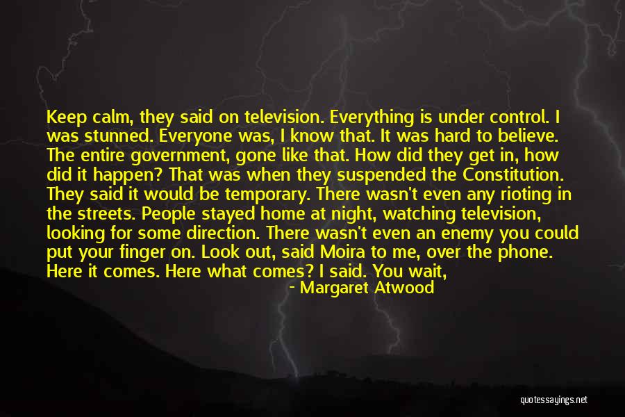 Out Of Your Control Quotes By Margaret Atwood Out Of Your Control Quotes By Margaret Atwood