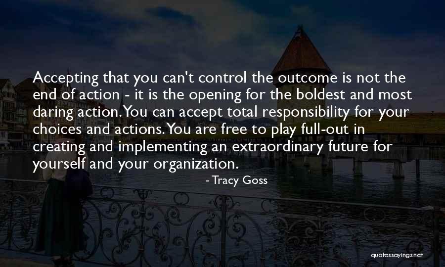 Out Of Your Control Quotes By Tracy Goss Out Of Your Control Quotes By Tracy Goss