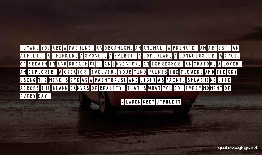 Out Of Your Mind Quotes By Laren Grey Umphlett Out Of Your Mind Quotes By Laren Grey Umphlett