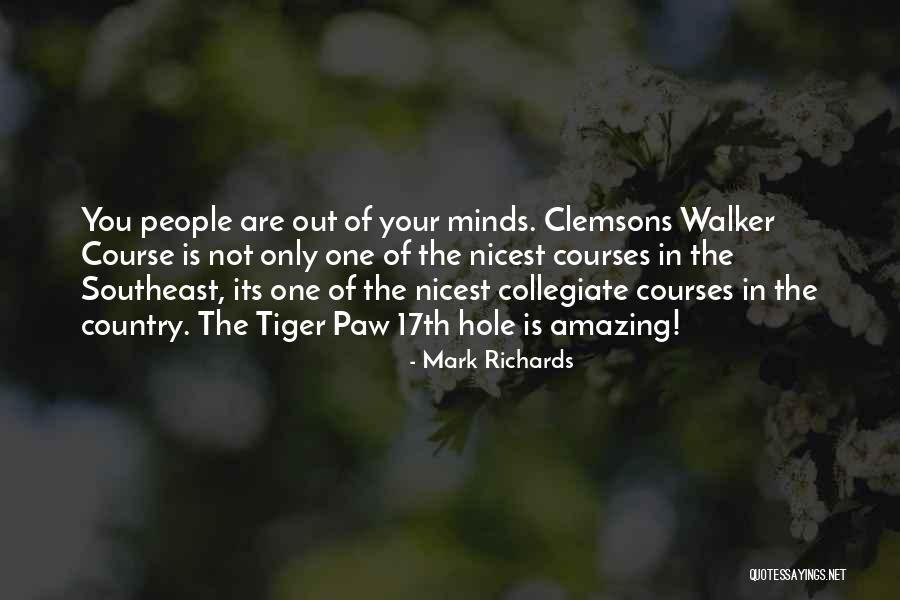 Out Of Your Mind Quotes By Mark Richards Out Of Your Mind Quotes By Mark Richards