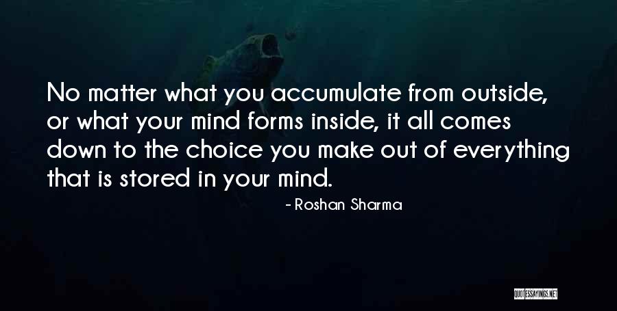 Out Of Your Mind Quotes By Roshan Sharma