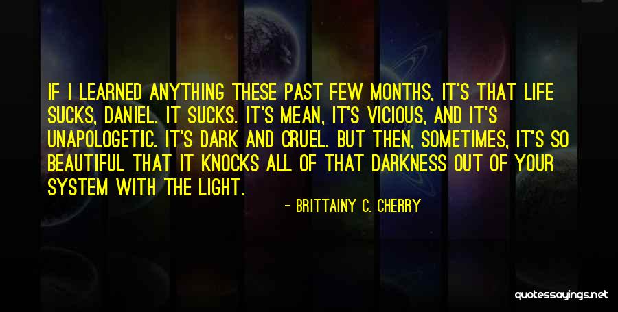 Out Of Your System Quotes By Brittainy C. Cherry Out Of Your System Quotes By Brittainy C. Cherry