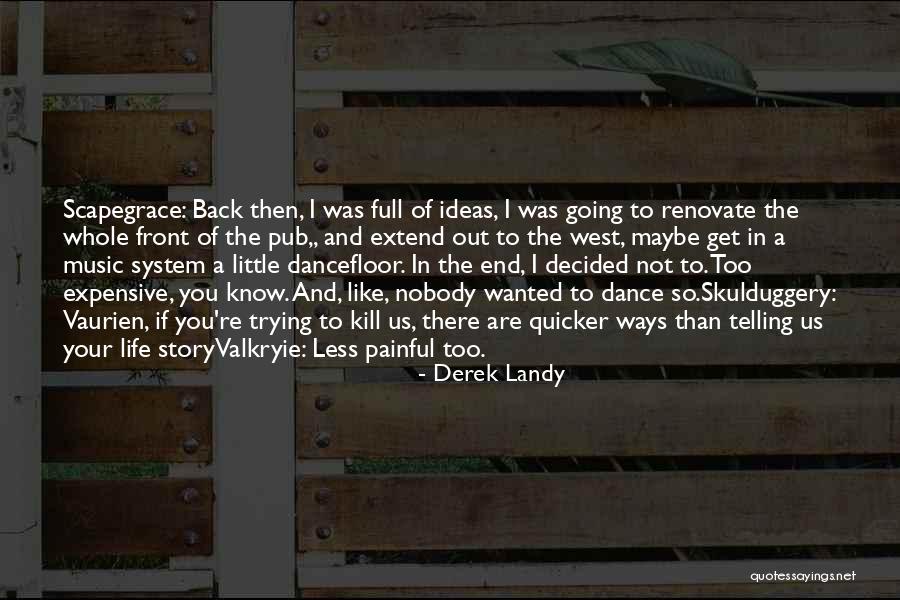 Out Of Your System Quotes By Derek Landy Out Of Your System Quotes By Derek Landy