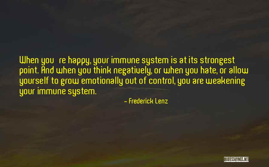 Out Of Your System Quotes By Frederick Lenz Out Of Your System Quotes By Frederick Lenz