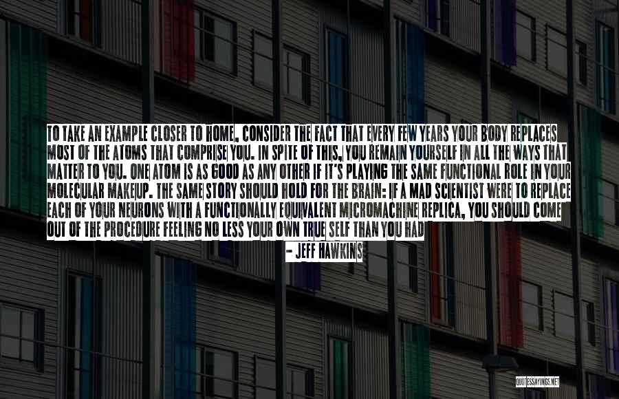 Out Of Your System Quotes By Jeff Hawkins Out Of Your System Quotes By Jeff Hawkins