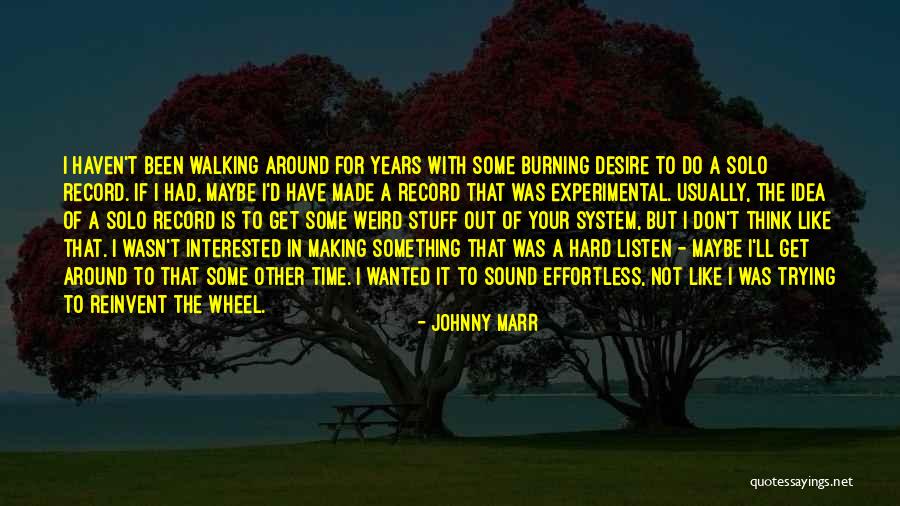 Out Of Your System Quotes By Johnny Marr Out Of Your System Quotes By Johnny Marr