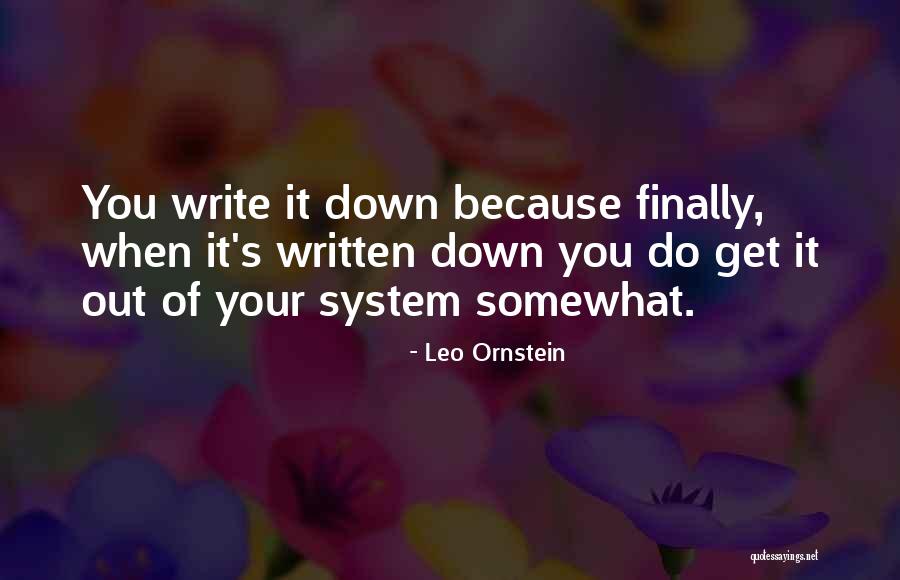 Out Of Your System Quotes By Leo Ornstein Out Of Your System Quotes By Leo Ornstein