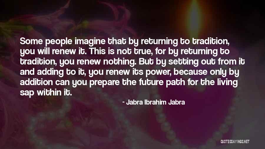 Out Prepare Quotes By Jabra Ibrahim Jabra Out Prepare Quotes By Jabra Ibrahim Jabra