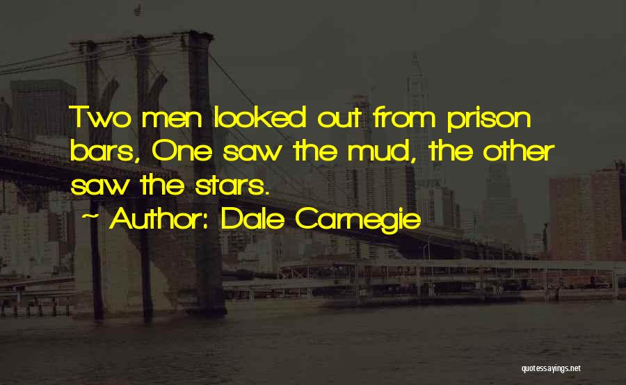 Out Prison Quotes By Dale Carnegie