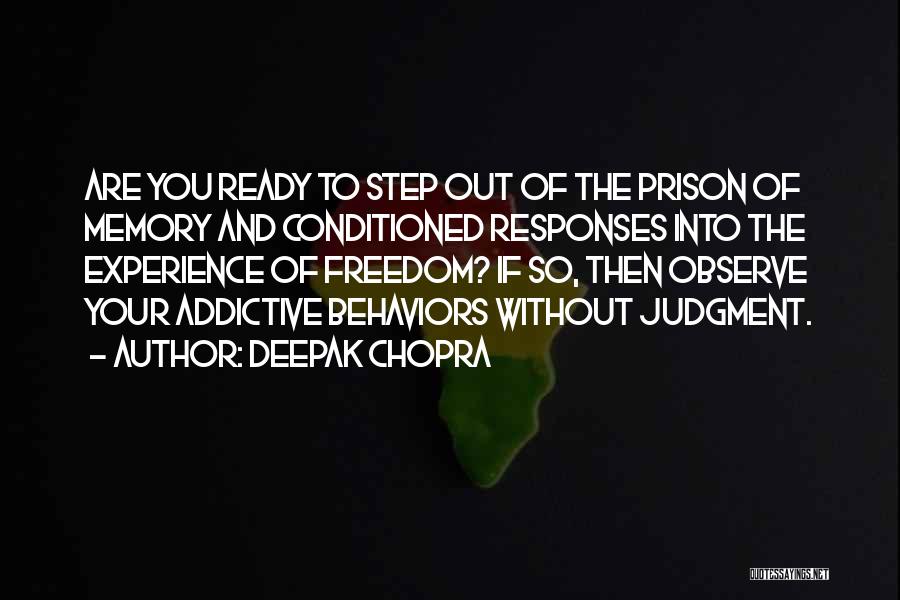 Out Prison Quotes By Deepak Chopra