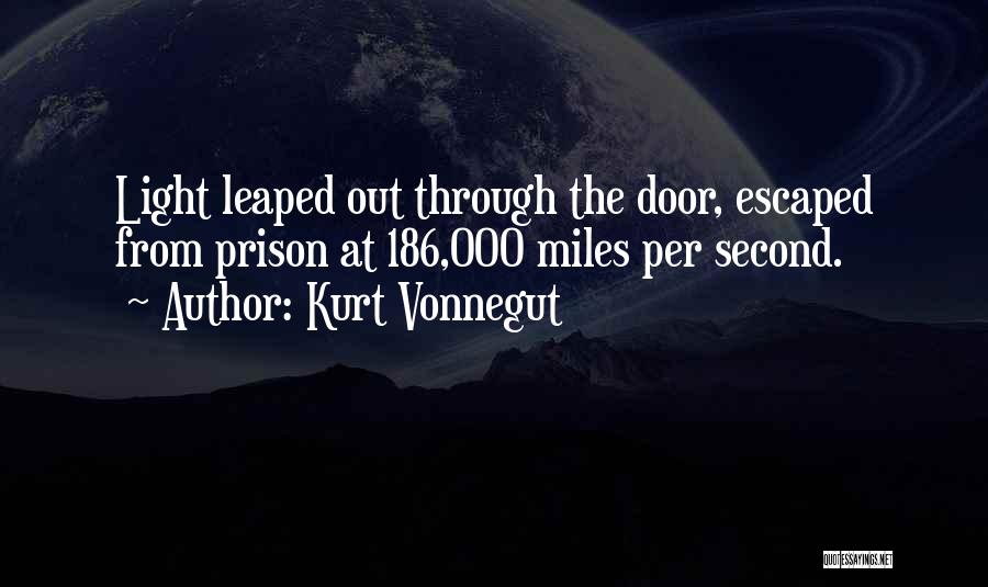 Out Prison Quotes By Kurt Vonnegut