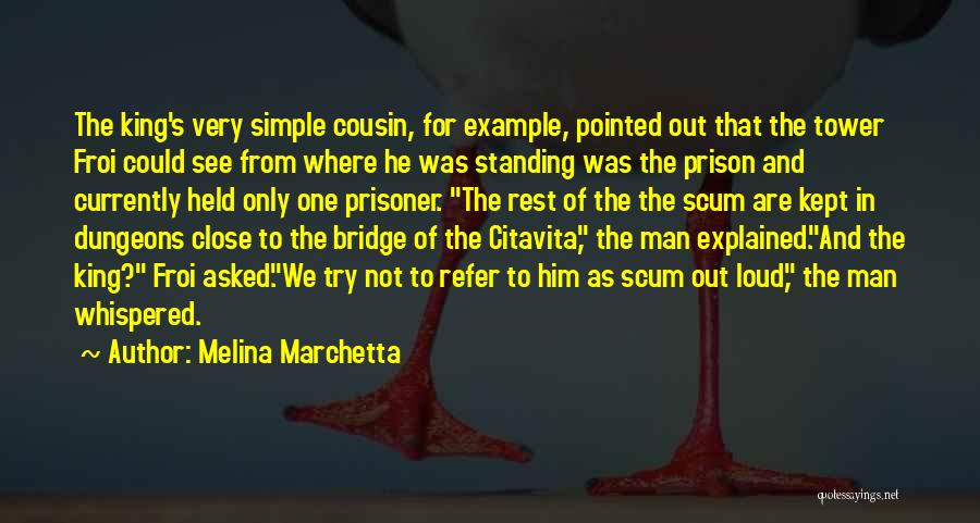 Out Prison Quotes By Melina Marchetta