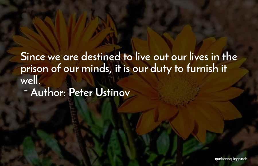 Out Prison Quotes By Peter Ustinov