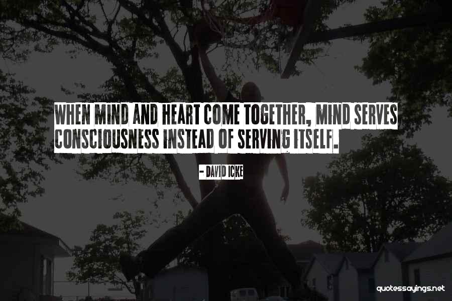 Out Serving Others Quotes By David Icke Out Serving Others Quotes By David Icke