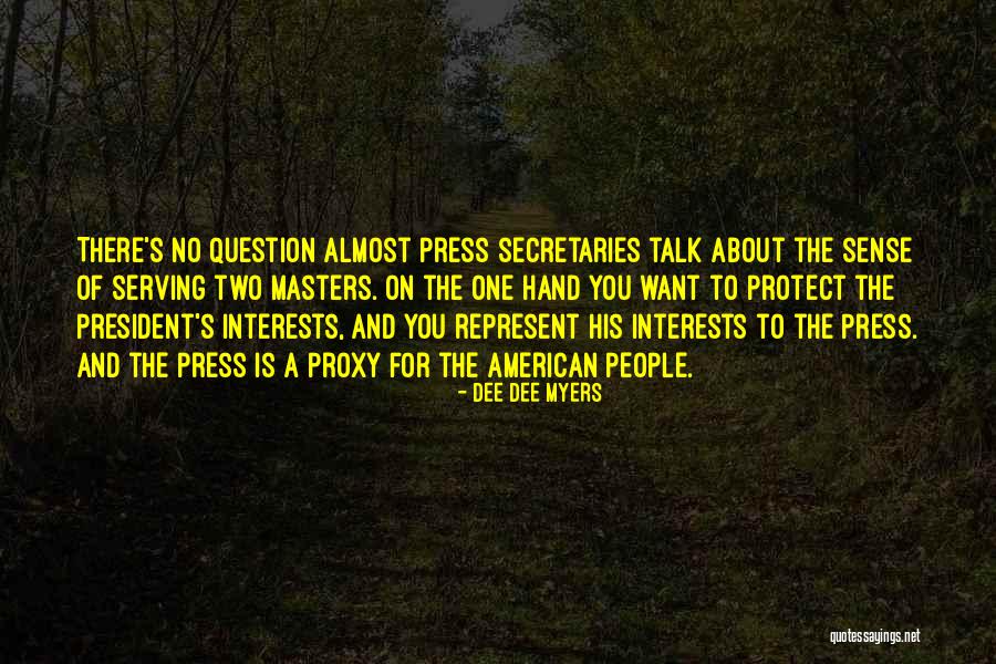 Out Serving Others Quotes By Dee Dee Myers Out Serving Others Quotes By Dee Dee Myers