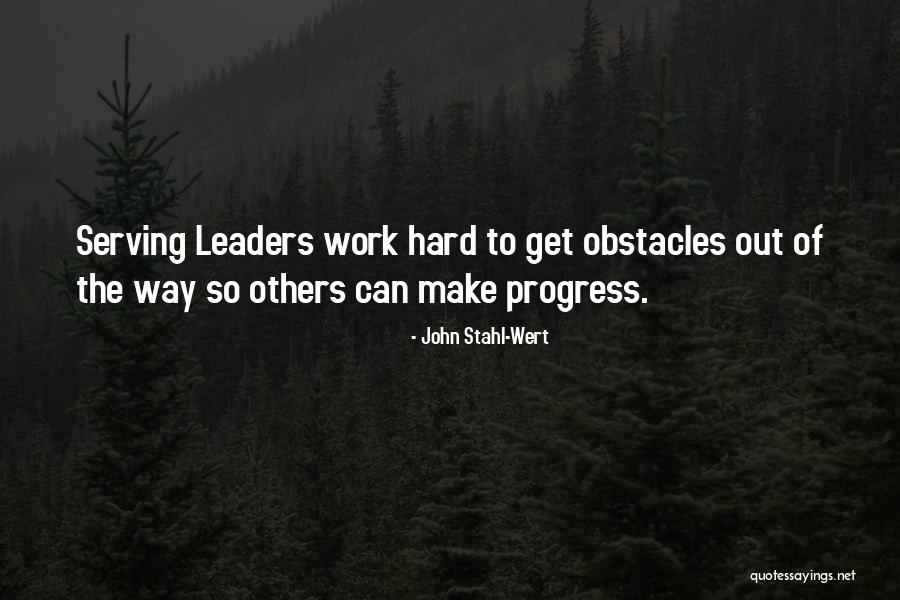 Out Serving Others Quotes By John Stahl-Wert Out Serving Others Quotes By John Stahl-Wert
