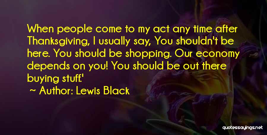 Out Shopping Quotes By Lewis Black