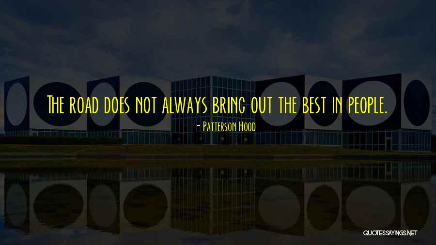 Out The Hood Quotes By Patterson Hood