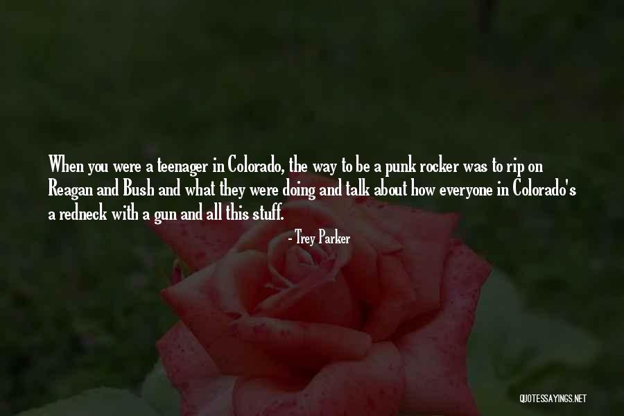 Out There Colorado Quotes By Trey Parker Out There Colorado Quotes By Trey Parker