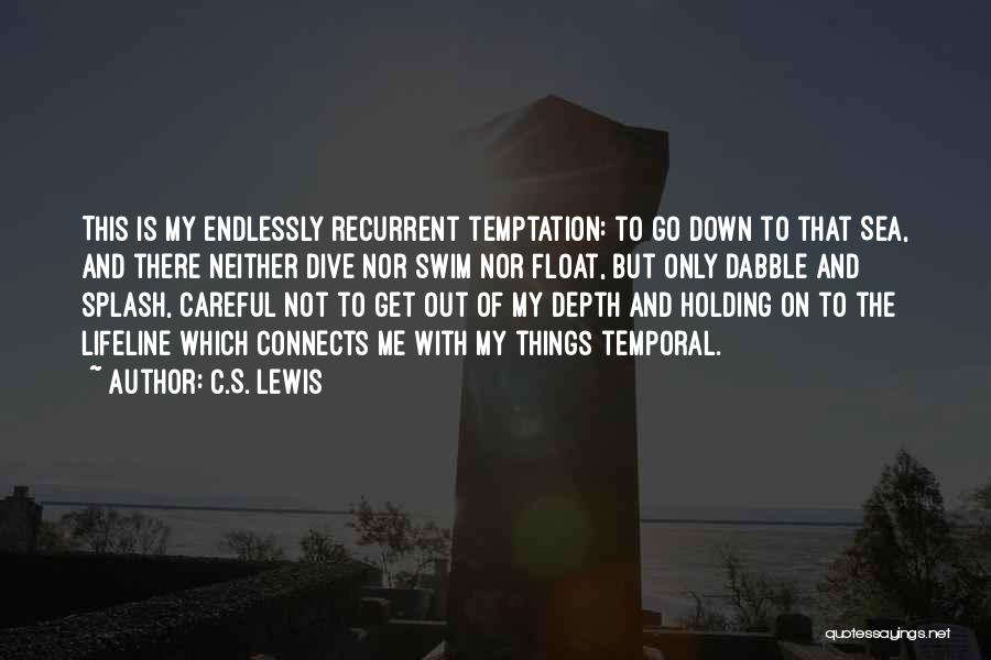 Out To Get Me Quotes By C.S. Lewis