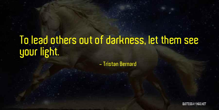 Out To See Quotes By Tristan Bernard