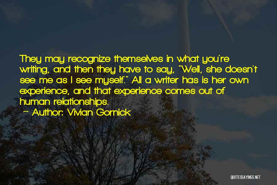 Out To See Quotes By Vivian Gornick