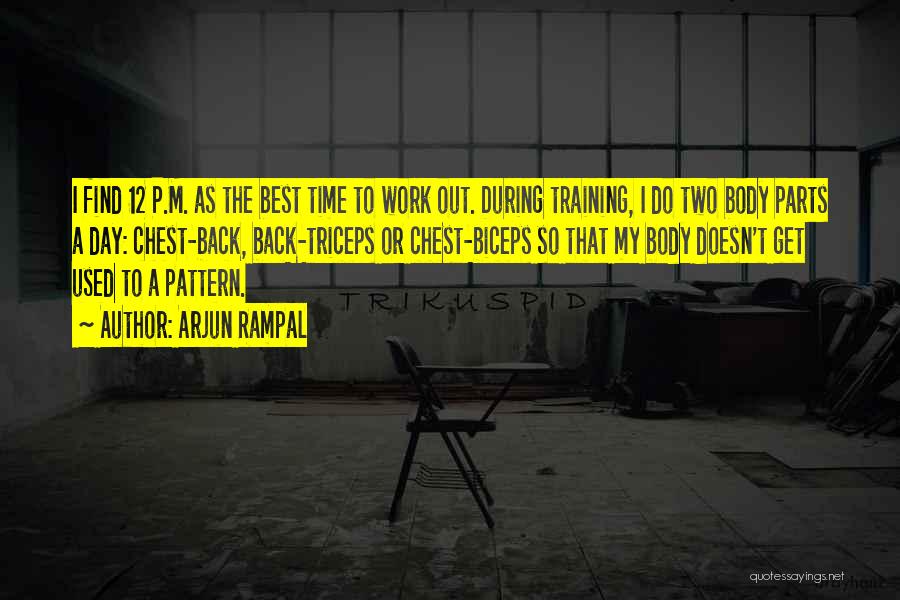 Out To Work Quotes By Arjun Rampal