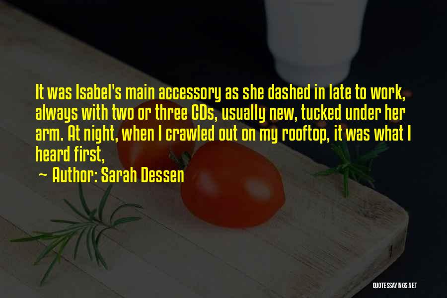 Out To Work Quotes By Sarah Dessen