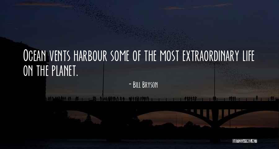 Out Vents Quotes By Bill Bryson Out Vents Quotes By Bill Bryson