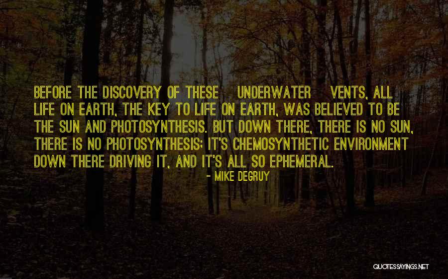 Out Vents Quotes By Mike DeGruy Out Vents Quotes By Mike DeGruy