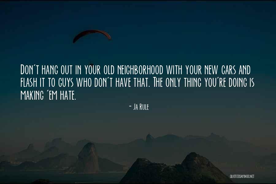 Out With Old In With The New Quotes By Ja Rule Out With Old In With The New Quotes By Ja Rule