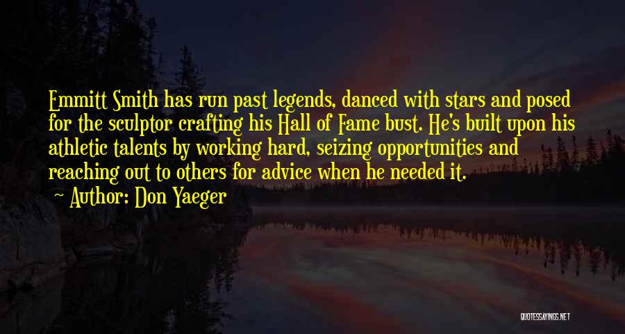 Out Working Others Quotes By Don Yaeger