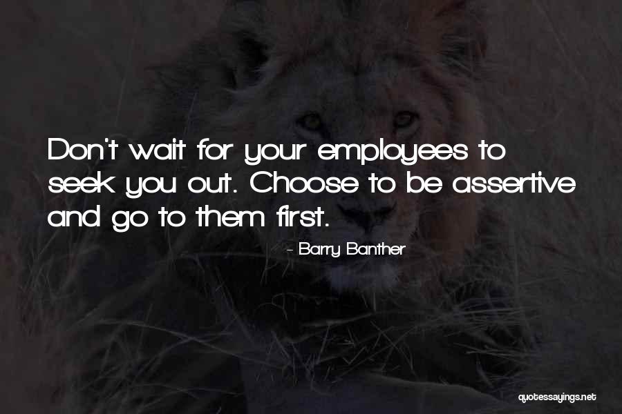 Out You Go Quotes By Barry Banther Out You Go Quotes By Barry Banther