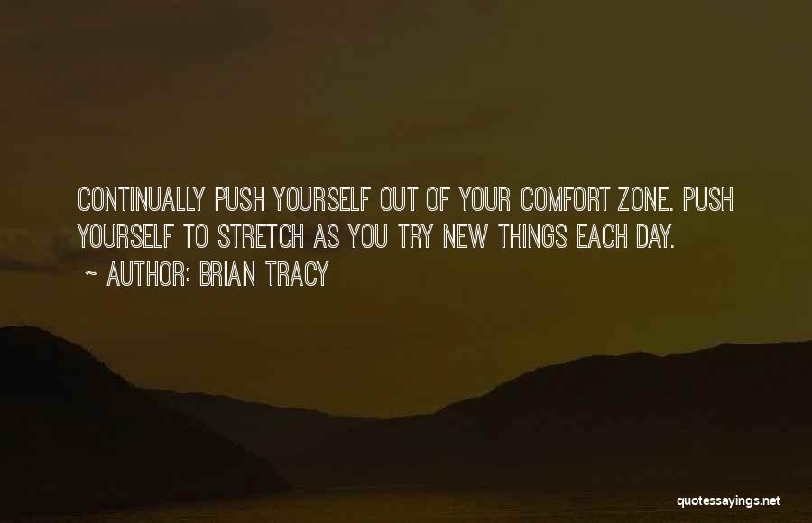Out Your Comfort Zone Quotes By Brian Tracy
