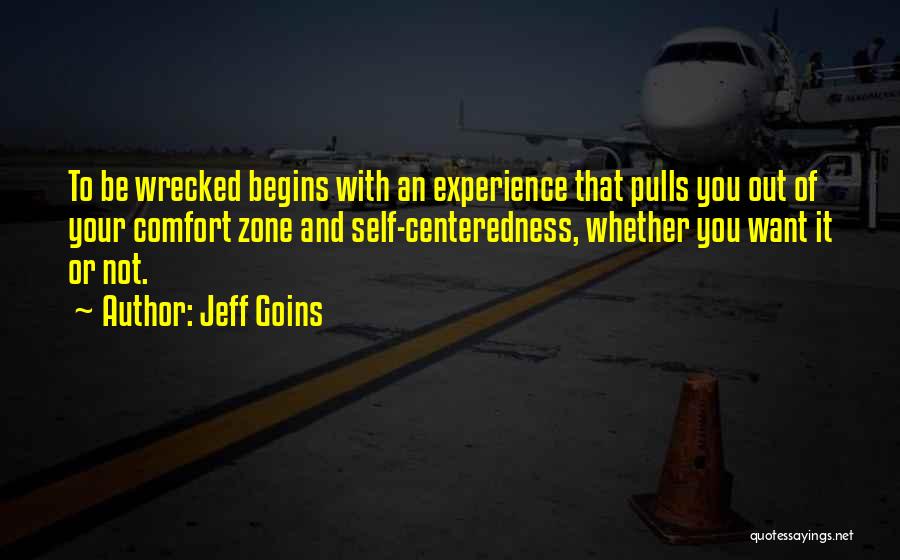 Out Your Comfort Zone Quotes By Jeff Goins