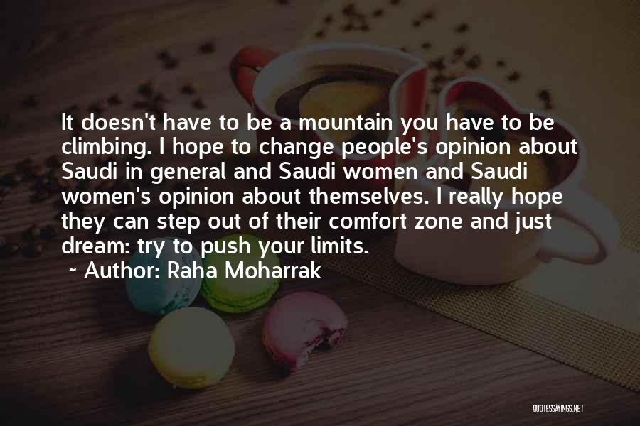 Out Your Comfort Zone Quotes By Raha Moharrak