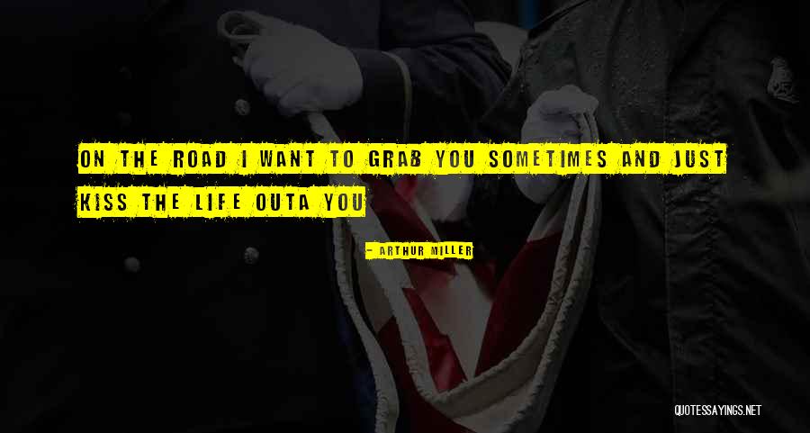 Outa Quotes By Arthur Miller Outa Quotes By Arthur Miller