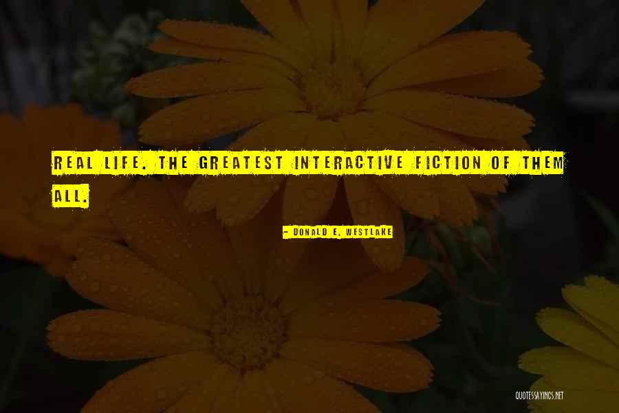 Outa Quotes By Donald E. Westlake