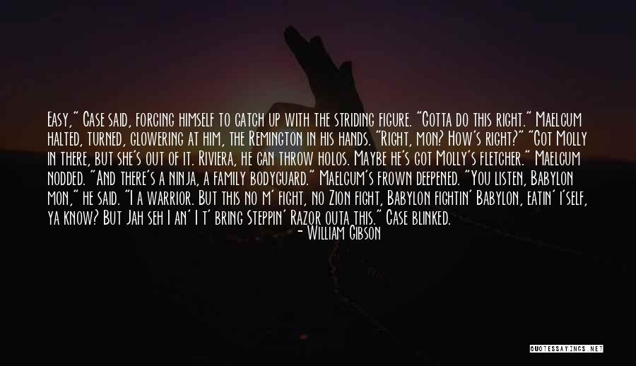 Outa Quotes By William Gibson Outa Quotes By William Gibson