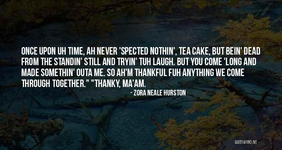 Outa Quotes By Zora Neale Hurston Outa Quotes By Zora Neale Hurston