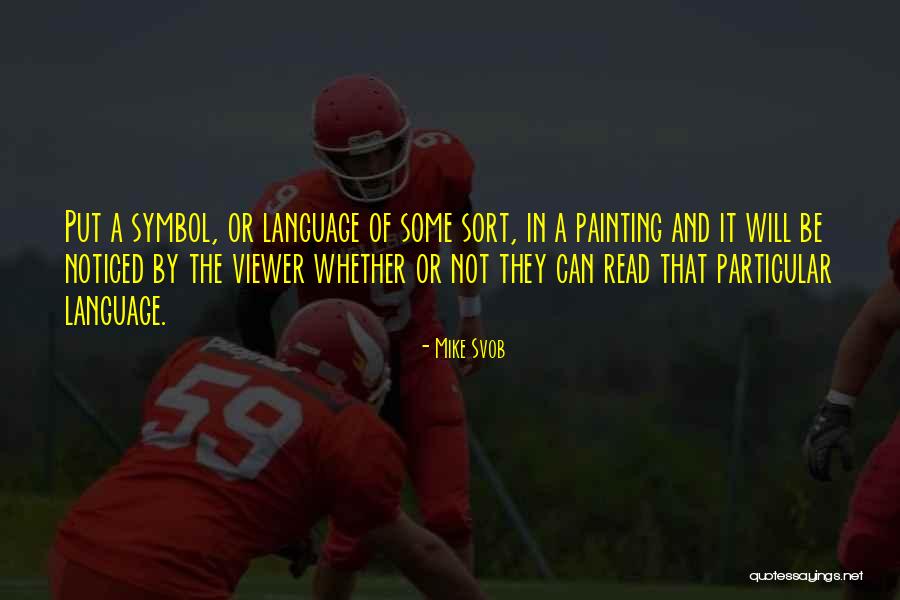 Outang Quotes By Mike Svob Outang Quotes By Mike Svob