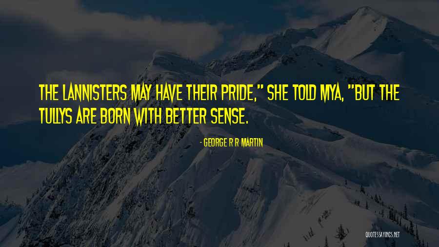 Outat Elhaj Quotes By George R R Martin Outat Elhaj Quotes By George R R Martin